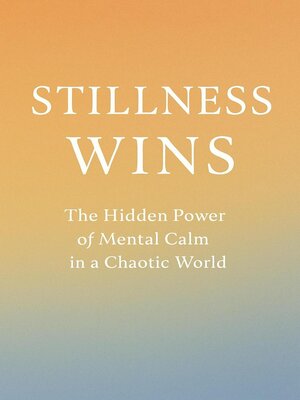 cover image of Stillness Wins